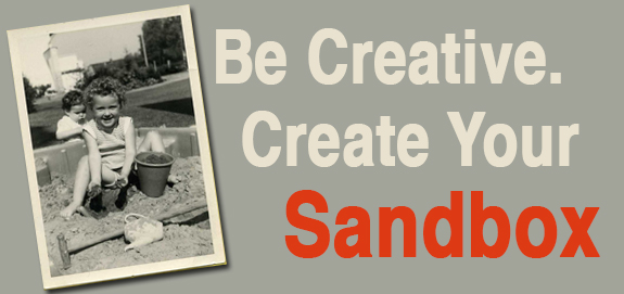 Be Creative – Create Your Sandbox