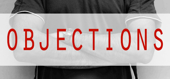 The Secret to Overcoming Objections: Don’t