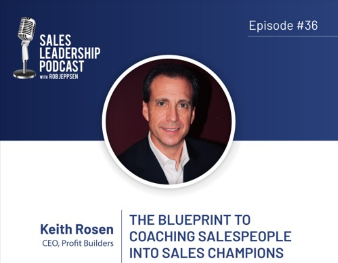 Sales Leadership Podcast Interview – The Blueprint for Coaching Salespeople Into Champions