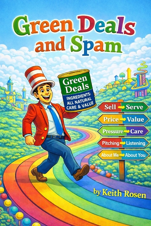 Sales training book cover for Keith Rosen's book, Green Deals and Spam