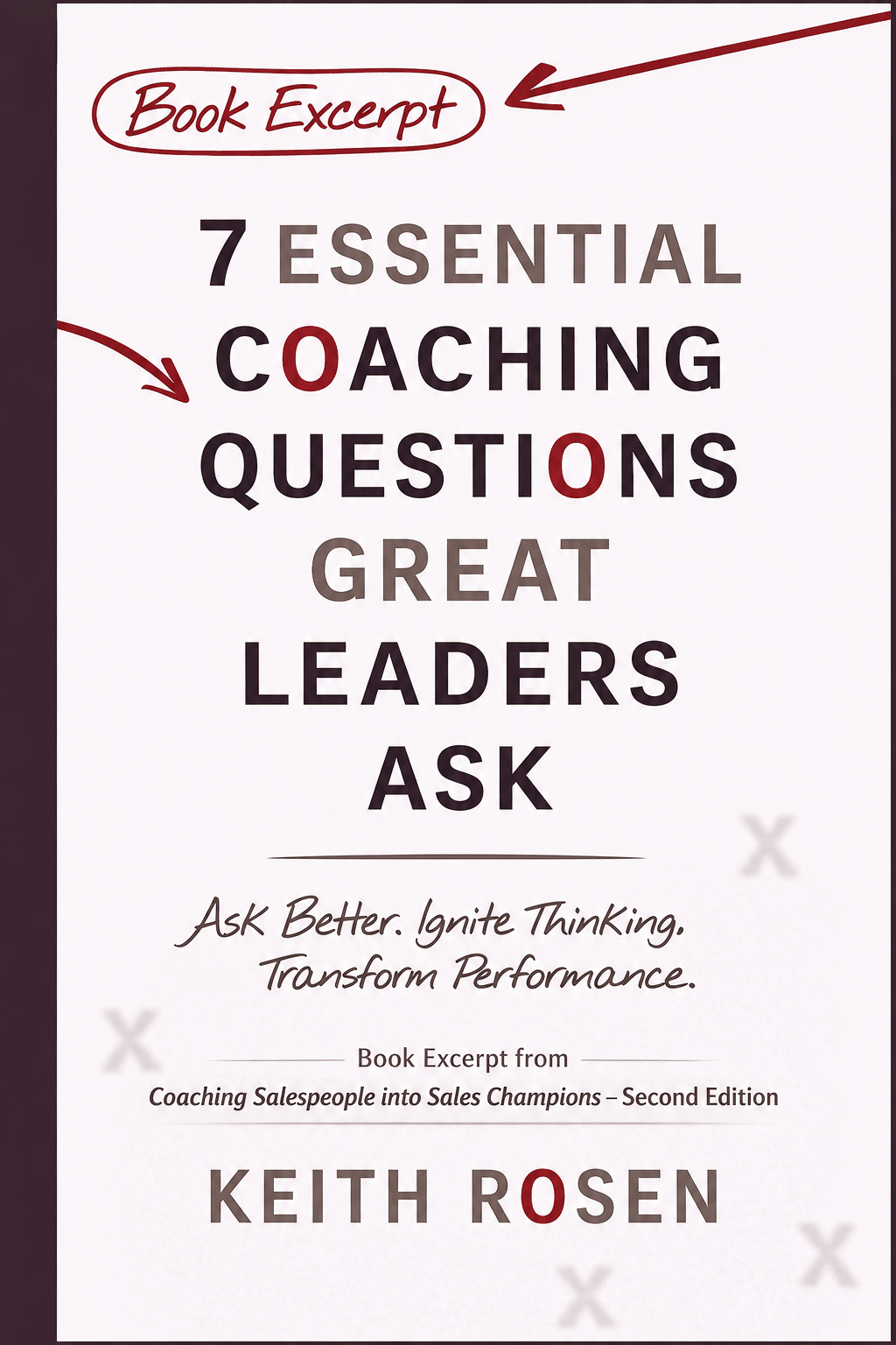 7 Essential Coaching Questions Great Leaders Ask Landing page | Keith Rosen