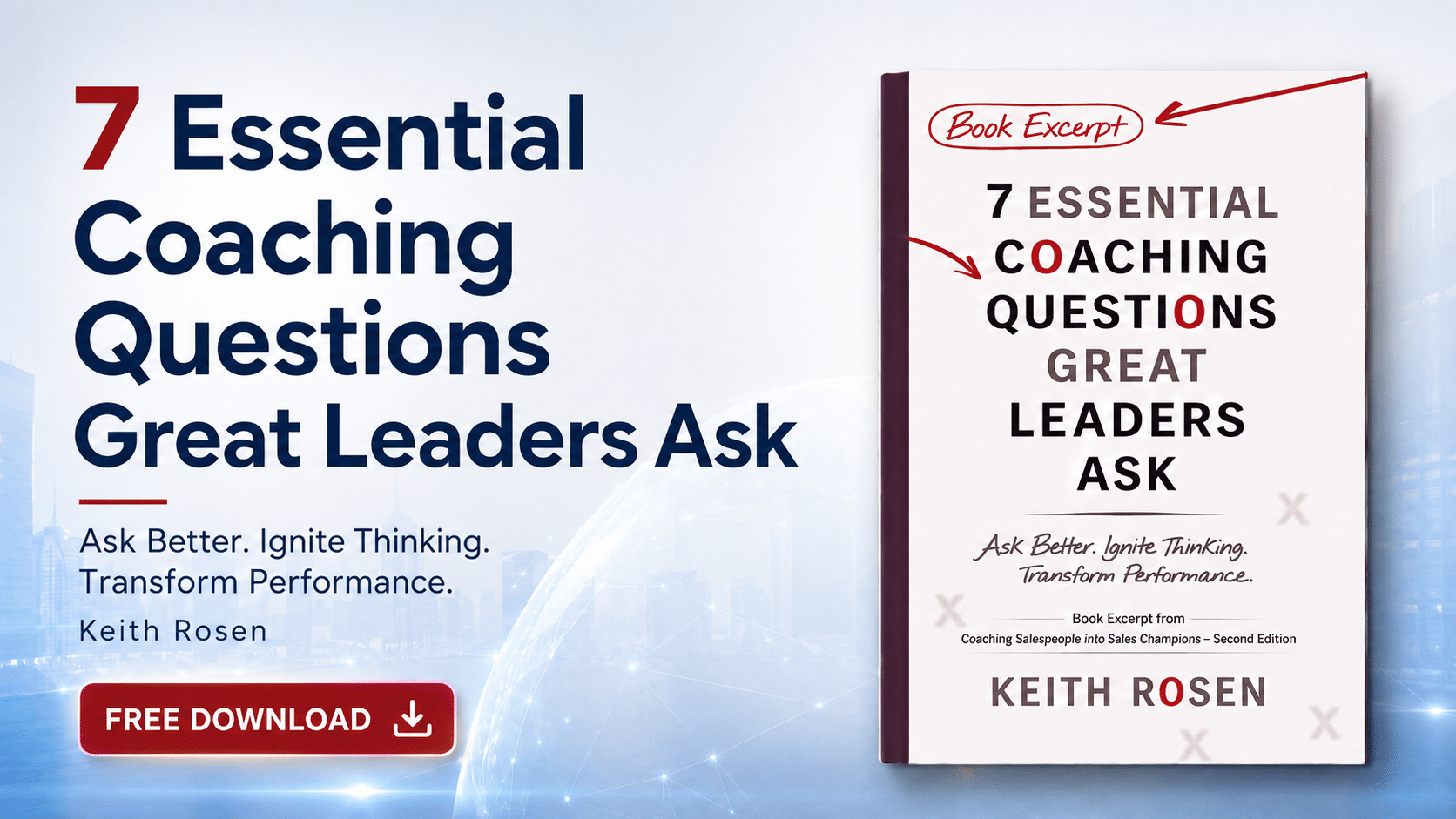 7 Essential Coaching Questions Great Leaders Ask Landing page | Keith Rosen